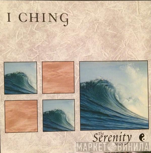 And Suzanne Doucet  Chuck Plaisance  - Serenity: I Ching