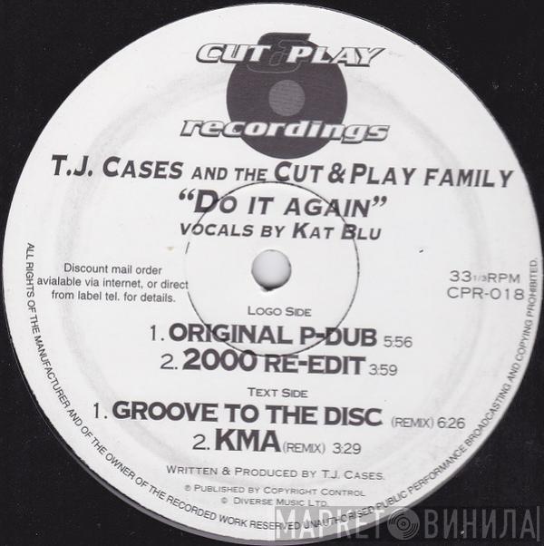 And TJ Cases  The Cut & Play Family  - Do It Again