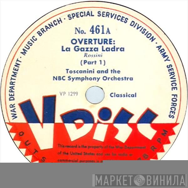 And The Arturo Toscanini  NBC Symphony Orchestra  - Overture: La Gazza Ladra