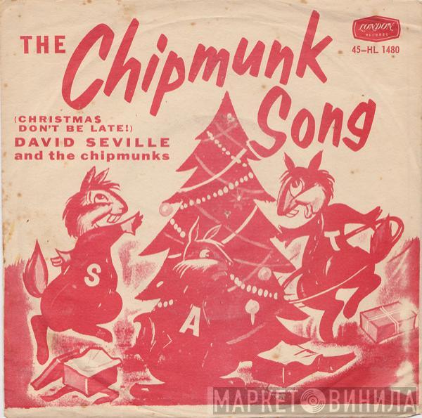 And The Chipmunks  David Seville  - The Chipmunk Song / Almost Good