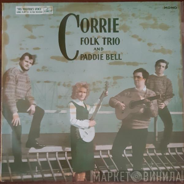 And The Corrie Folk Trio  Paddie Bell  - Corrie Folk Trio And Paddie Bell