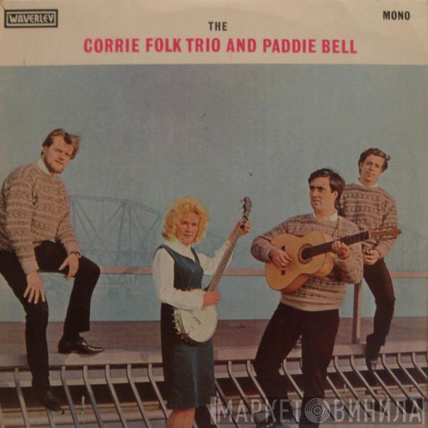 And The Corrie Folk Trio  Paddie Bell  - The Corrie Folk Trio And Paddie Bell