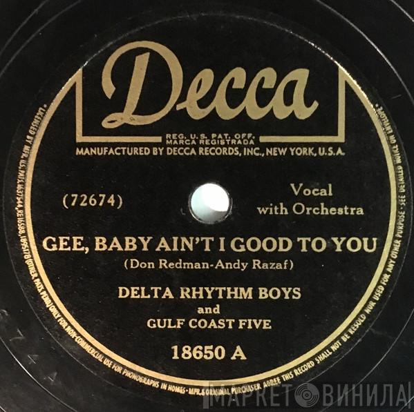 And The Delta Rhythm Boys  Gulf Coast Five  - Gee, Baby Ain't I Good To You