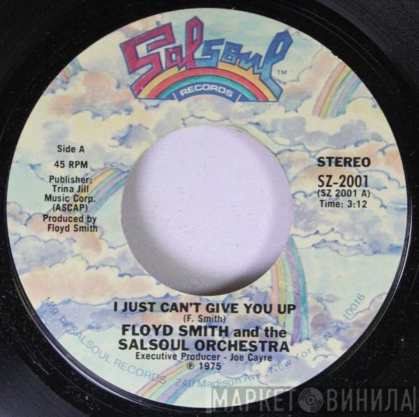 And The Floyd Smith  The Salsoul Orchestra  - I Just Can't Give You Up