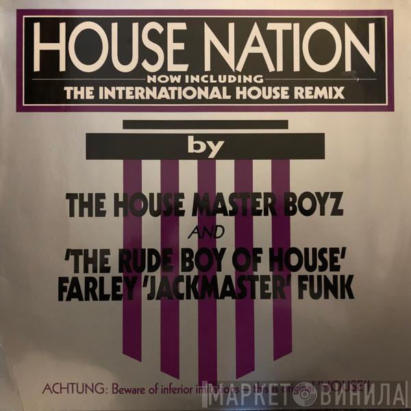 And The Housemaster Boyz  The Rude Boy Of House  - House Nation