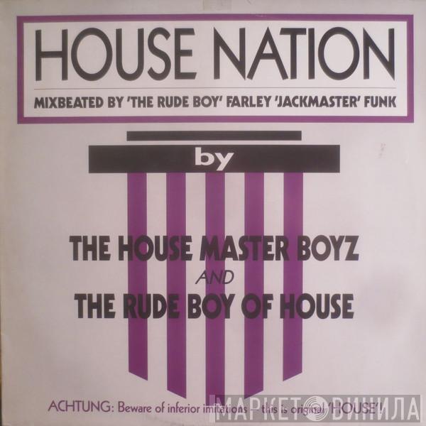 And The Housemaster Boyz  The Rude Boy Of House  - House Nation