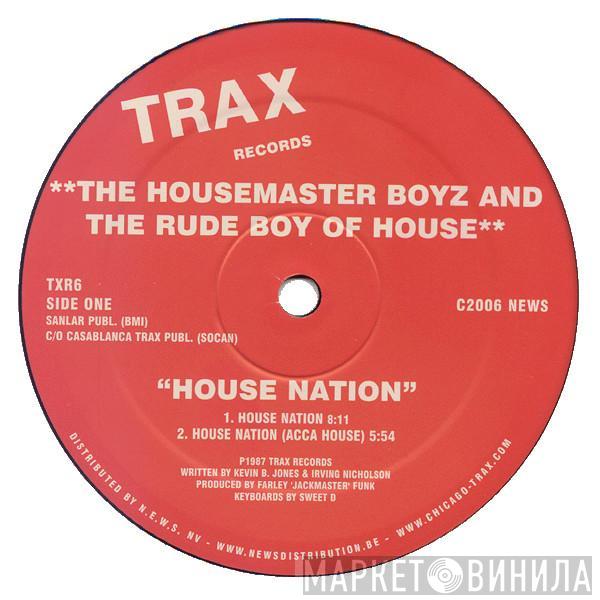 And The Housemaster Boyz  The Rude Boy Of House  - House Nation