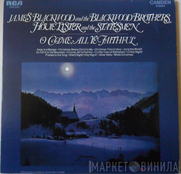 And The James Blackwood , The Blackwood Brothers Quartet And The Hovie Lister  The Statesmen Quartet  - O Come, All Ye Faithful