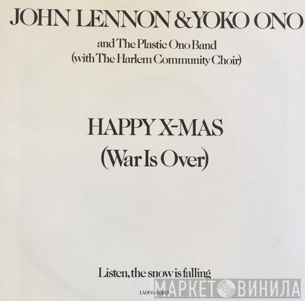 And The John Lennon & Yoko Ono  The Plastic Ono Band  - Happy X-mas (War Is Over)