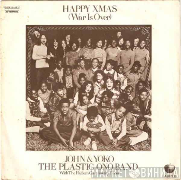 And The John Lennon & Yoko Ono  The Plastic Ono Band  - Happy Xmas (War Is Over)