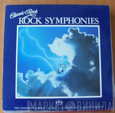 And The London Symphony Orchestra And The Royal Choral Society  Roger Smith Chorale  - Classic Rock Rock Symphonies