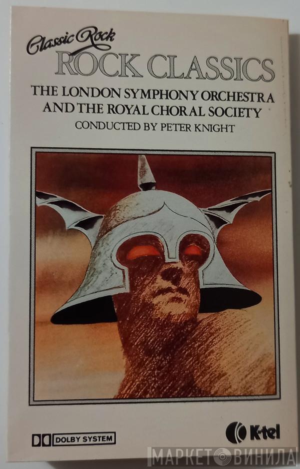 And The London Symphony Orchestra  The Royal Choral Society  - Classic Rock, Rock Classics