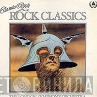 And The London Symphony Orchestra  The Royal Choral Society  - Classic Rock, Rock Classics