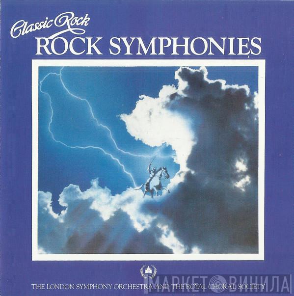 And The London Symphony Orchestra  The Royal Choral Society  - Classic Rock - Rock Symphonies