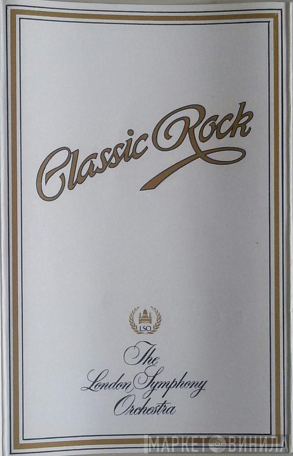 And The London Symphony Orchestra  The Royal Choral Society  - Classic Rock