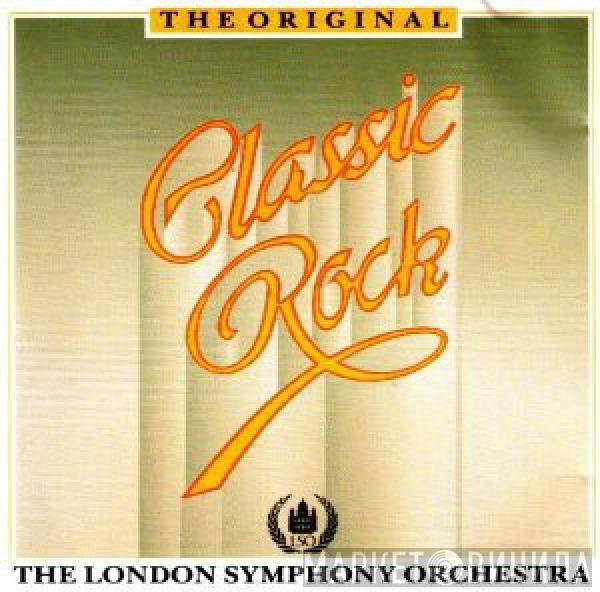 And The London Symphony Orchestra  The Royal Choral Society  - Classic Rock