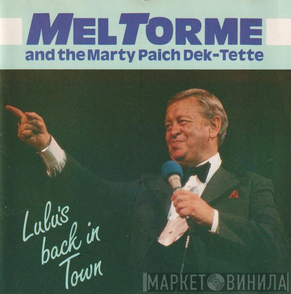And The Mel Tormé  The Marty Paich Dek-Tette  - Lulu's Back In Town