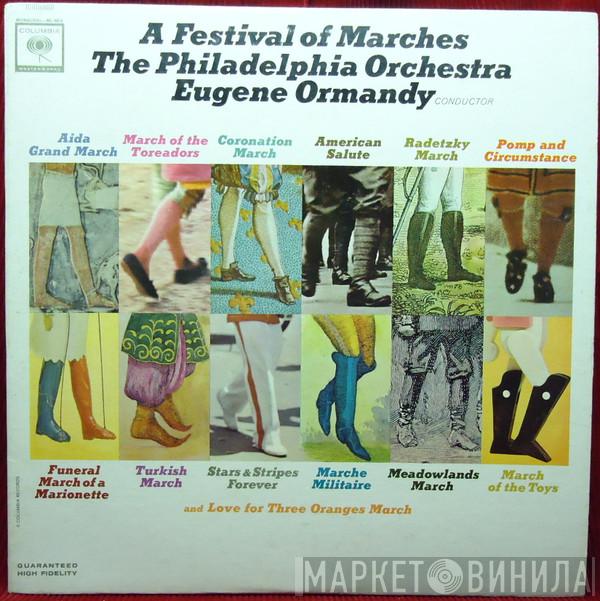 And The Philadelphia Orchestra  Eugene Ormandy  - A Festival Of Marches