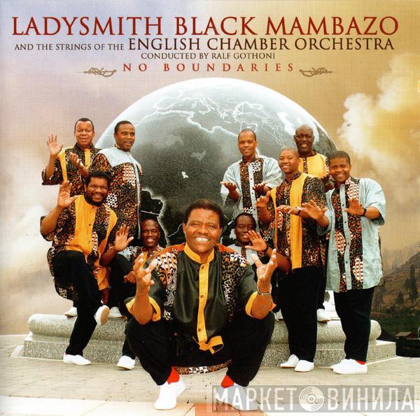 And The Strings Of The Ladysmith Black Mambazo Conducted By English Chamber Orchestra  Ralf Gothóni  - No Boundaries