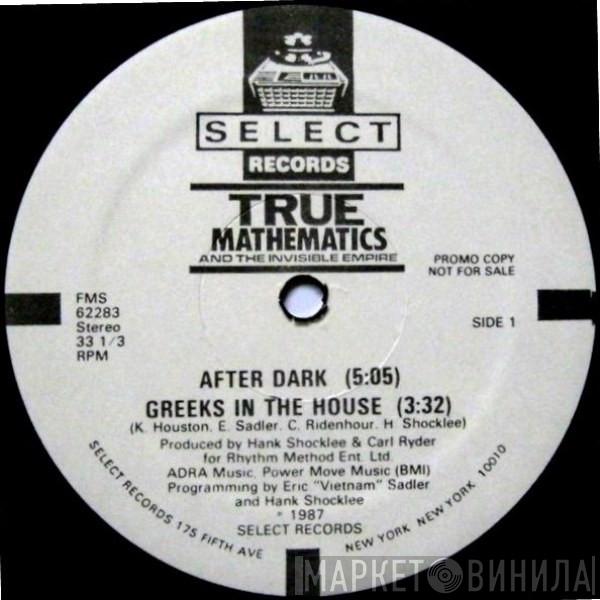 And True Mathematics  The Invisible Empire   - After Dark