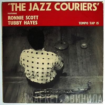 And Tubby Hayes Featuring The Jazz Couriers  Ronnie Scott  - The Jazz Couriers