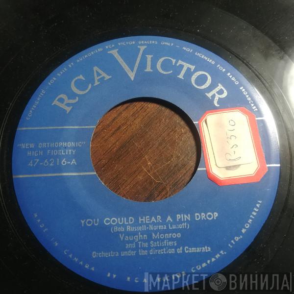 And Vaughn Monroe  The Satisfiers  - You Could Hear A Pin Drop / The  Moon Was Yellow