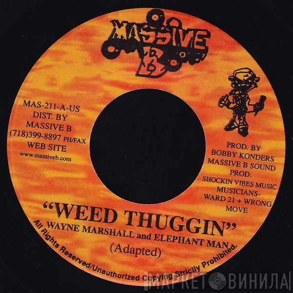 And Wayne Marshall / Elephant Man  Plucky Ranks  - Weed Thuggin / They Want It