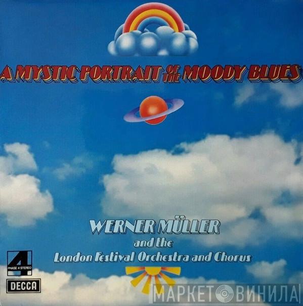 And Werner Müller And The London Festival Orchestra  The London Festival Chorus  - A Mystic Portrait Of The Moody Blues