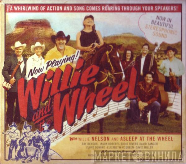 And Willie Nelson  Asleep At The Wheel  - Willie And The Wheel
