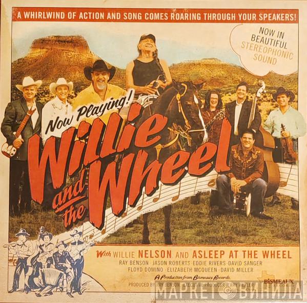 And Willie Nelson  Asleep At The Wheel  - Willie And The Wheel