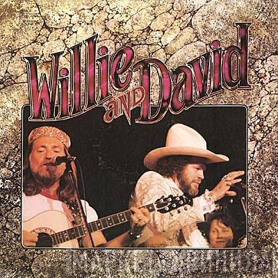 And Willie Nelson  David Allan Coe  - Willie And David