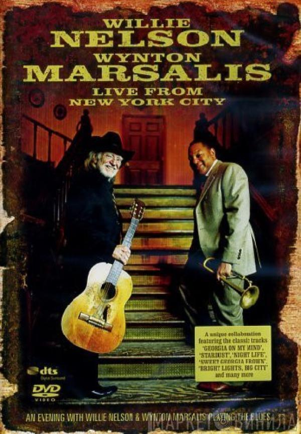 And Willie Nelson  Wynton Marsalis  - Live From New York City