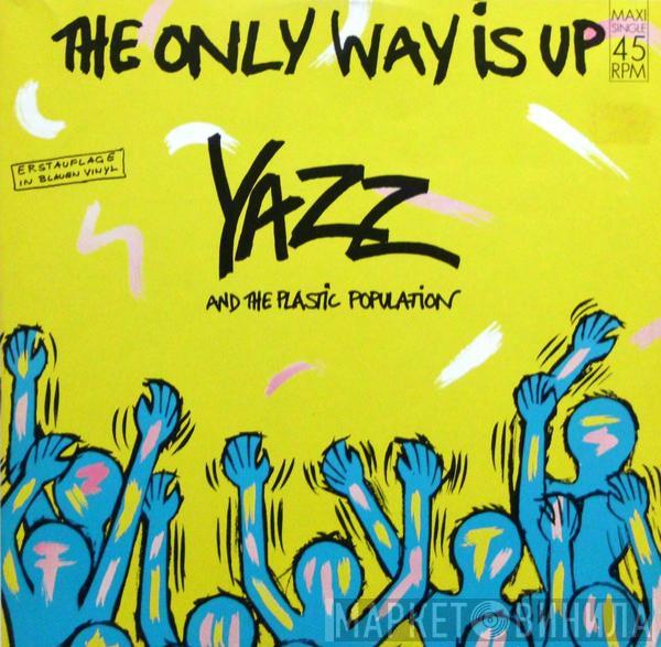 And Yazz  The Plastic Population  - The Only Way Is Up
