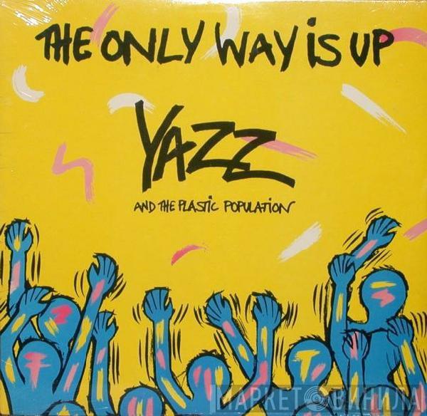 And Yazz  The Plastic Population  - The Only Way Is Up