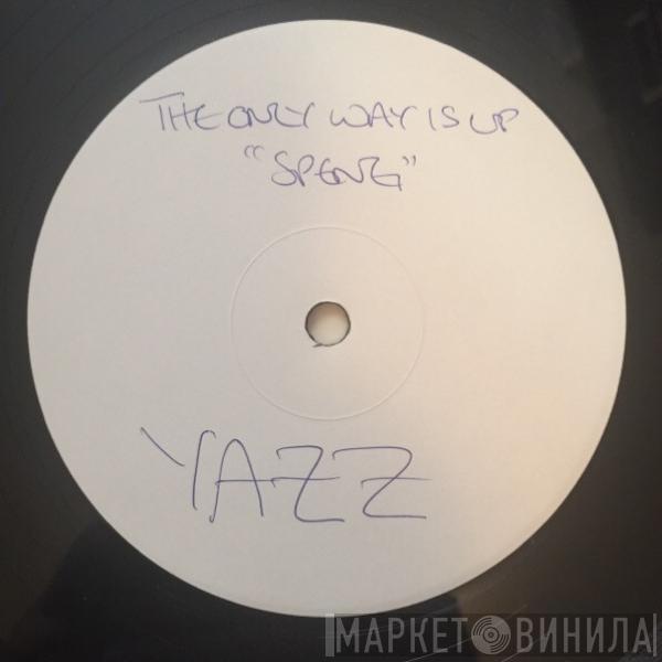 And Yazz  The Plastic Population  - The Only Way Is Up