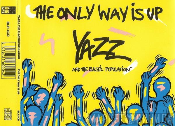 And Yazz  The Plastic Population  - The Only Way Is Up
