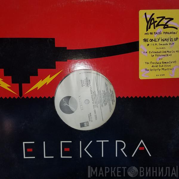 And Yazz  The Plastic Population  - The Only Way Is Up