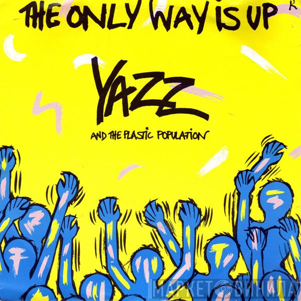 And Yazz  The Plastic Population  - The Only Way Is Up
