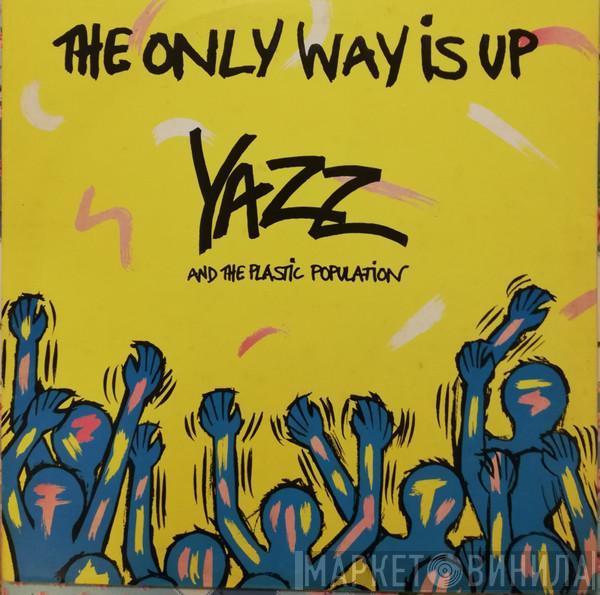And Yazz  The Plastic Population  - The Only Way Is Up