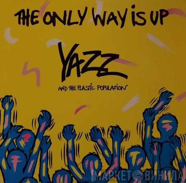 And Yazz  The Plastic Population  - The Only Way Is Up