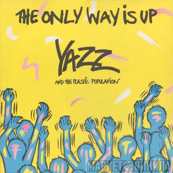 And Yazz  The Plastic Population  - The Only Way Is Up