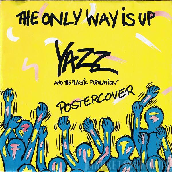 And Yazz  The Plastic Population  - The Only Way Is Up