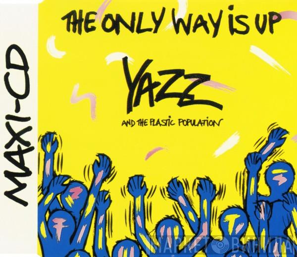 And Yazz  The Plastic Population  - The Only Way Is Up