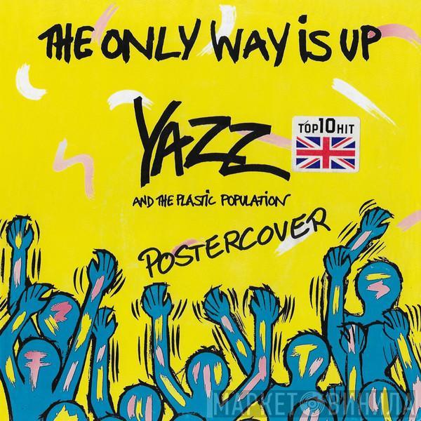 And Yazz  The Plastic Population  - The Only Way Is Up