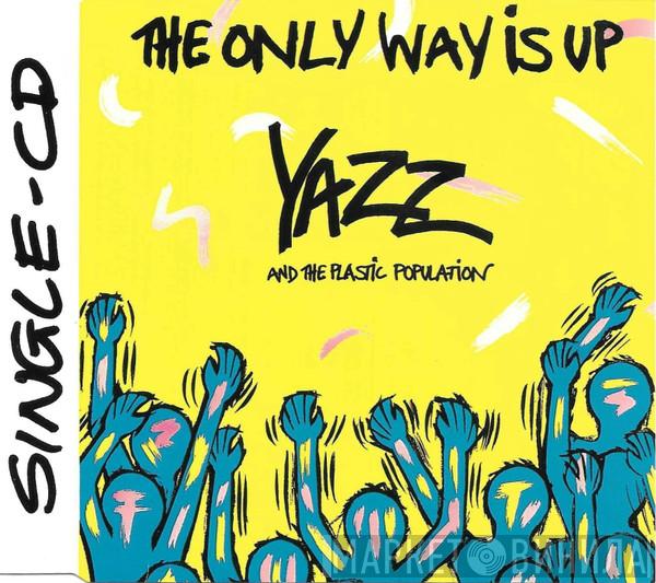 And Yazz  The Plastic Population  - The Only Way Is Up