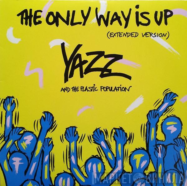 And Yazz  The Plastic Population  - The Only Way Is Up