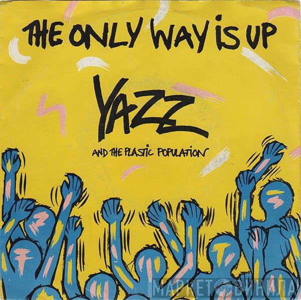 And Yazz  The Plastic Population  - The Only Way Is Up