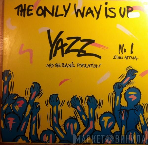 And Yazz  The Plastic Population  - The Only Way Is Up