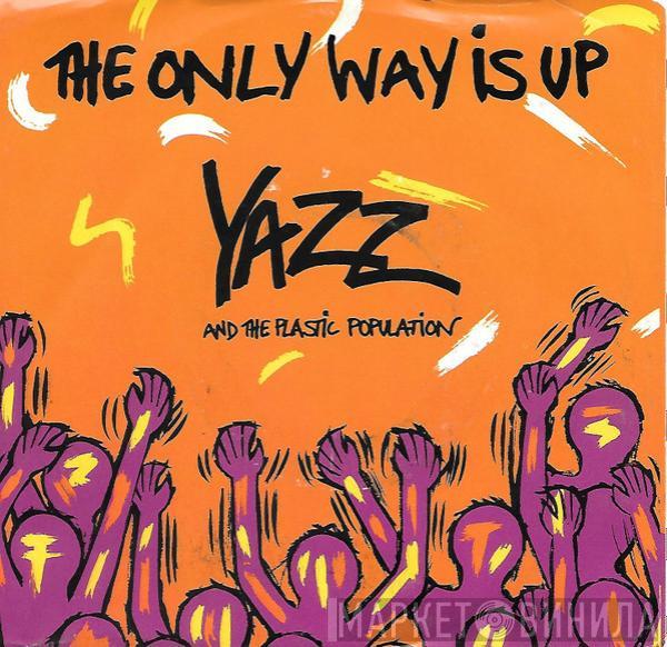 And Yazz  The Plastic Population  - The Only Way Is Up