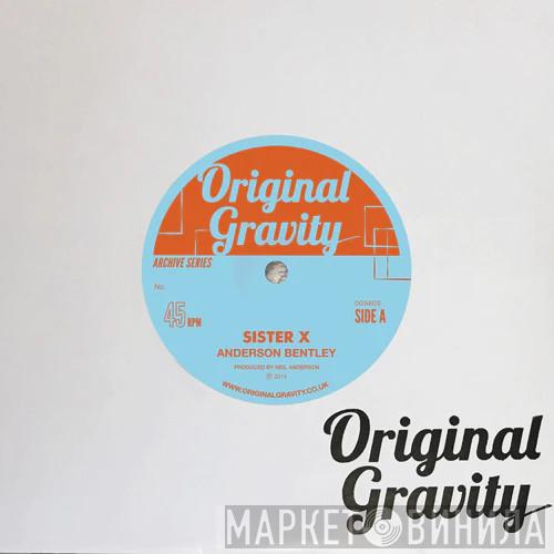 Anderson Bentley, Melvin Craig - Sister X